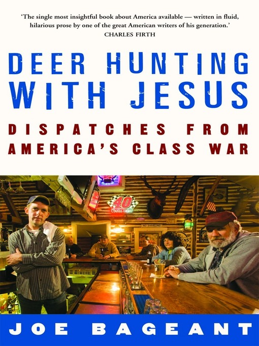 Title details for Deer Hunting With Jesus by Joe Bageant - Available